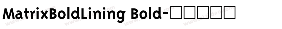 MatrixBoldLining Bold字体转换